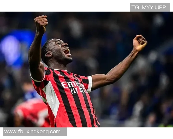 米兰坚定留住福法纳视其为争冠关键球员